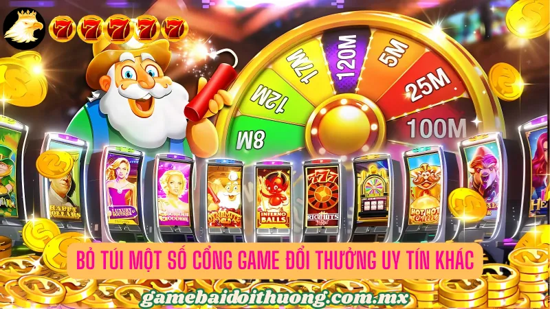 Tham khảo các cổng game bài đổi thưởng uy tín khác